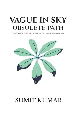 Vague in Sky: Obsolete Path