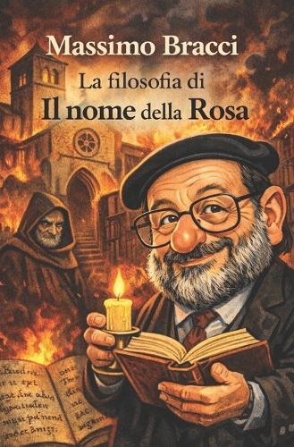 La filosofia di Il nome della Rosa di Umberto Eco