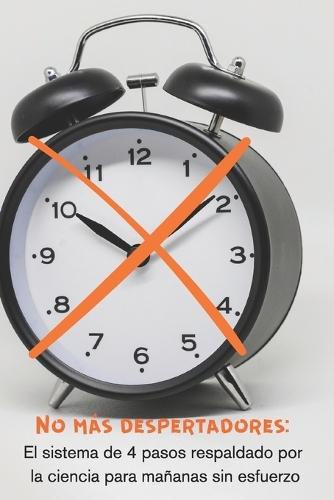 No más despertadores: El sistema de 4 pasos respaldado por la ciencia para mañanas sin esfuerzo