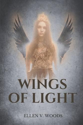 Wings of Light: Book One of Messengers of the Gods
