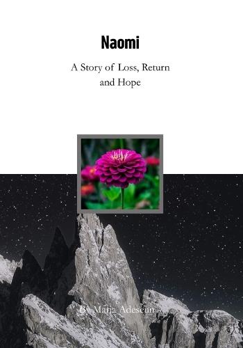 Naomi: A Story of Loss, Return and Hope