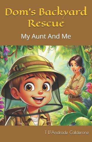 Dom's Backyard Rescue: My Aunt And Me