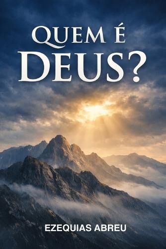 Quem é Deus?
