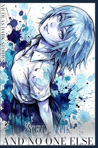 You, Me and No One Else: Volume IV