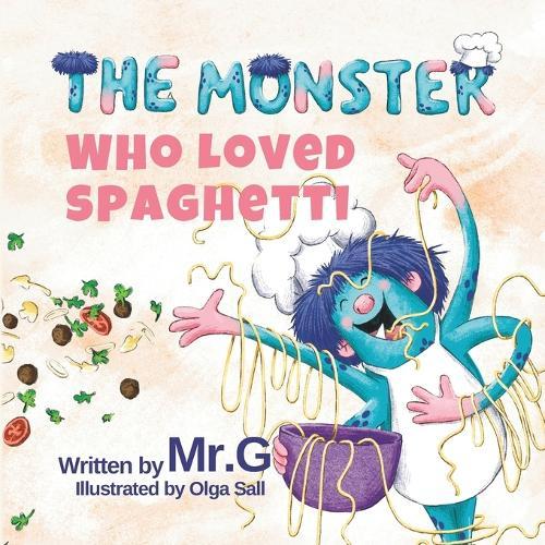 The Monster Who Loved Spaghetti