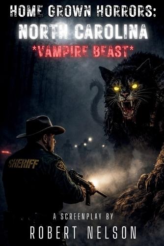 Home Grown Horrors: North Carolina *Vampire Beast*