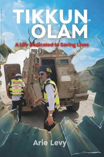 Tikkun Olam: A life dedicated to saving lives