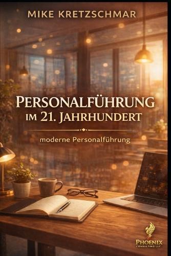 Personalführung im 21. Jahrhundert: moderne Personalführung