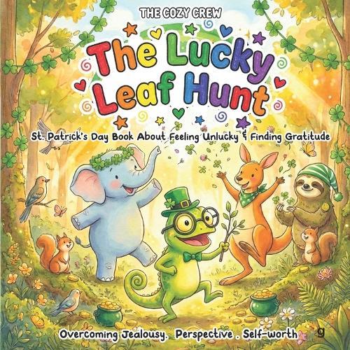 St. Patrick's Day Book About Feeling Unlucky & Finding Gratitude: A Cozy Preschool Social Skills Story About Jealousy, Disappointment, and Big Feelings