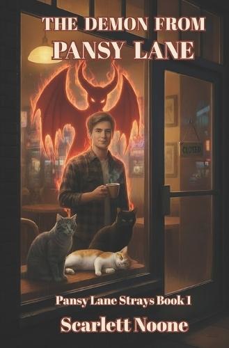 Demon from Pansy Lane: Pansy Lane Strays Book One