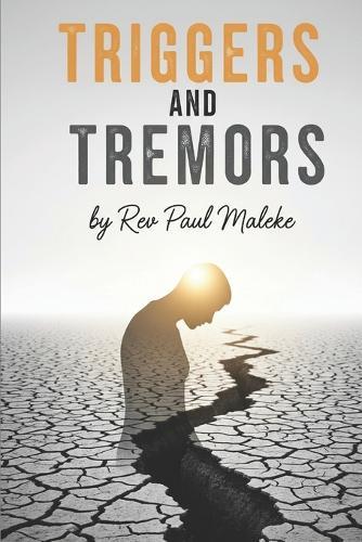 Triggers and Tremors