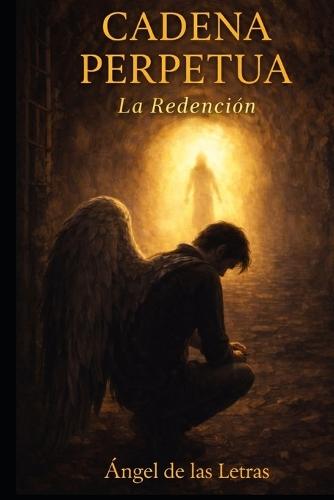 Cadena Perpetua: La Redención