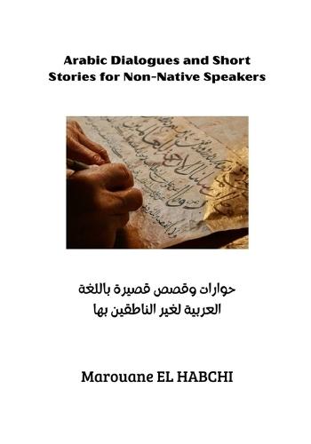 Arabic Dialogues and Short Stories for Non-Native Speakers