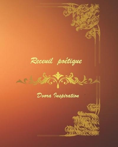 Recueil poétique: Dvora Inspiration