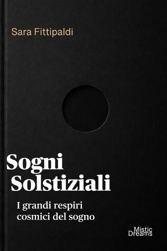 Sogni Solstiziali: E i grandi respiri cosmici