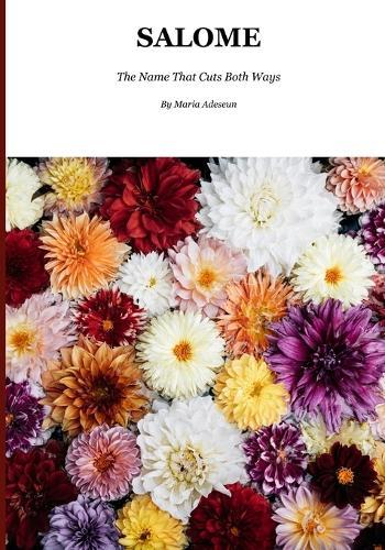 Salome: A Story of Loyalty, Witness and Endurance