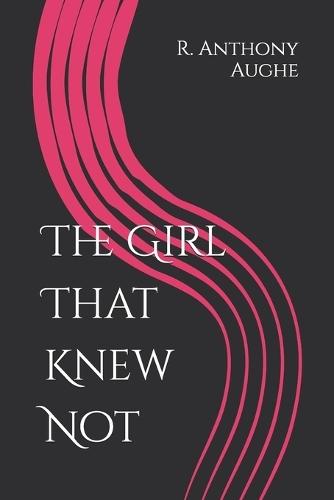 The Girl That Knew Not