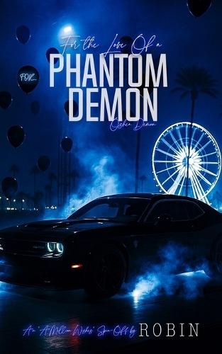 For The Love Of A Phantom Demon: O'shea Demon