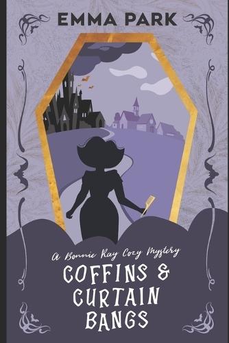 Coffins and Curtain Bangs: A Midlife Paranormal Cozy Mystery