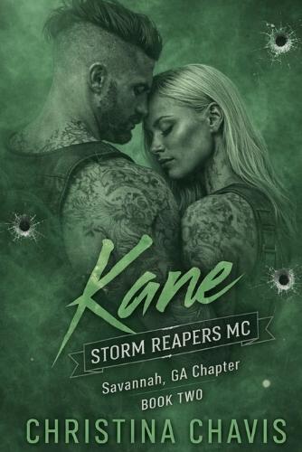 Kane: A Storm Reapers MC Savannah, GA Chapter Book Two