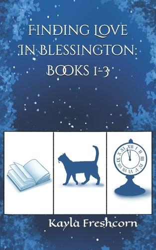 Finding Love In Blessington: Books 1-3: A Collection of Small-Town Romance Stories