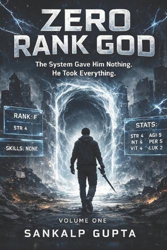 ZERO RANK GOD Volume 1: A light-novel inspired LitRPG progression fantasy