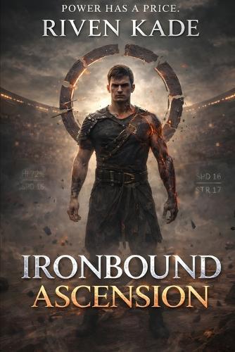 Ironbound Ascension: A LitRPG Progression Fantasy