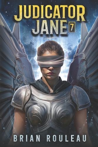 Judicator Jane 7: A LitRPG Adventure