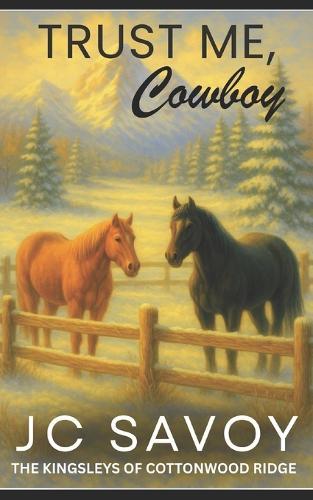 Trust Me, Cowboy: A Sweet Billionaire Cowboy Romance