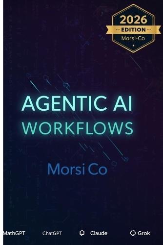 Agentic AI Workflows: 200+ Autonomous AI Agent Templates for Business Automation 2026