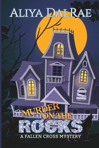 Murder on the Rocks: A Fallen Cross Mystery