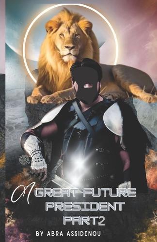 A Great Future President Part 2