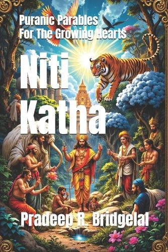 Niti Katha: Puranic Parables For The Growing Heart