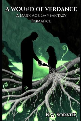 A Wound of Verdance: A Dark Age Gape Fantasy Romance