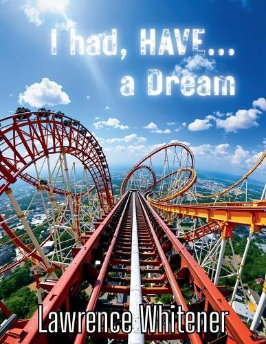 I had, HAVE...a Dream: What a ride