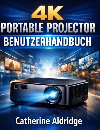 4k portable projector benutzerhandbuch