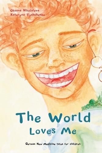 The World Loves Me: Short fairy stories for children with hand-drawn illustrations are based on the principles of German New Medicine (Heilkunde).