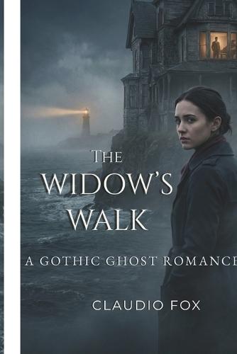 The Widow's Walk: A Gothic Ghost Romance