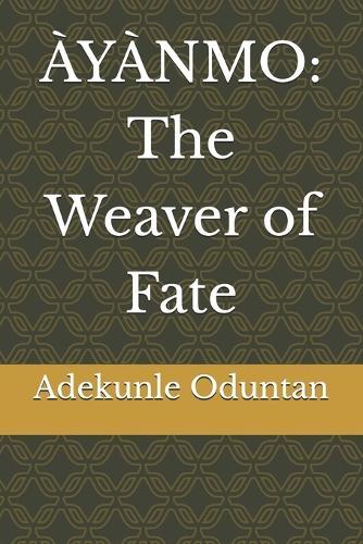 Àyànmo: The Weaver of Fate