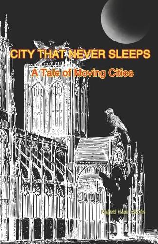 City That Never Sleeps: A Tale of Moving Cities