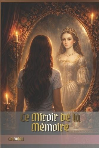Le Miroir de la Mémoire