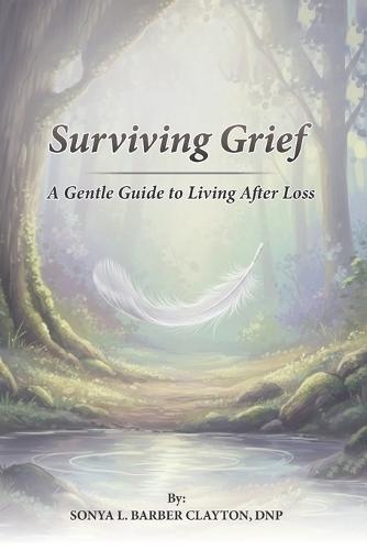 Surviving Grief: A Gentle Guide to Living After Loss
