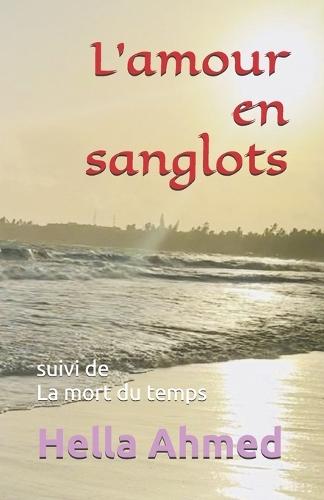 L'amour en sanglots