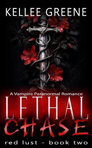 Lethal Chase - A Vampire Paranormal Romance