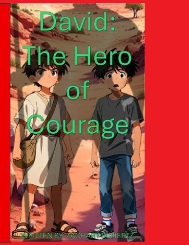 David: The Hero of Courage