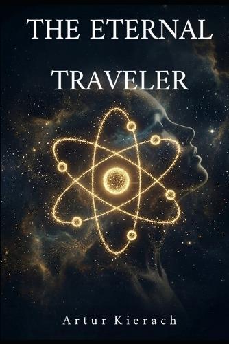 The eternal traveler: A story of one atom