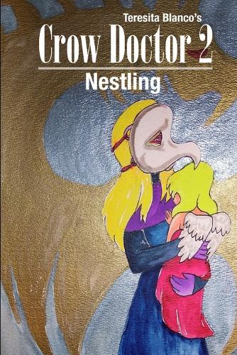 Crow Doctor 2: Nestling