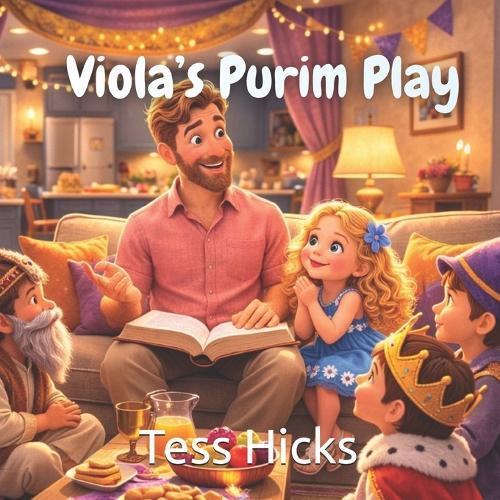 Viola's Purim Play: A Story of Courage, Kindness, and Trusting Yah