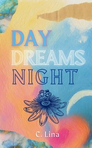 Day Dreams Night