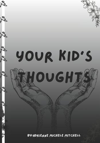 Your Kid's Thoughts
